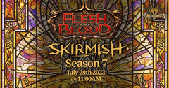 Flesh & Blood Season 7 - Blitz Format - July 29th 2023 @ 11:00AM EST